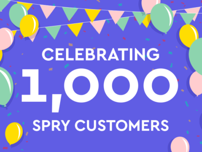 Celebrating 1000 Spry Customers
